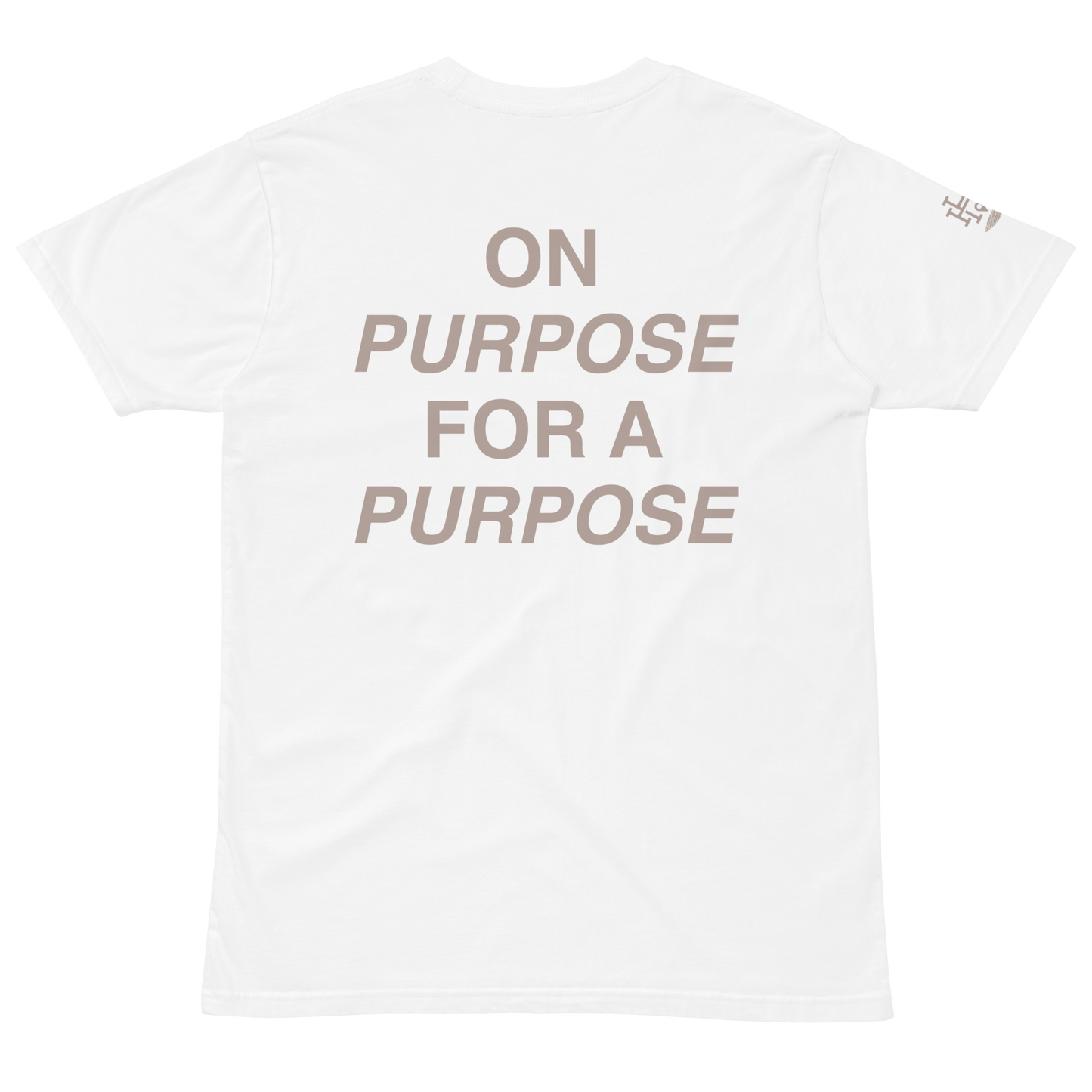 God Made You On Purpose for a Purpose - Premium Unisex Tee