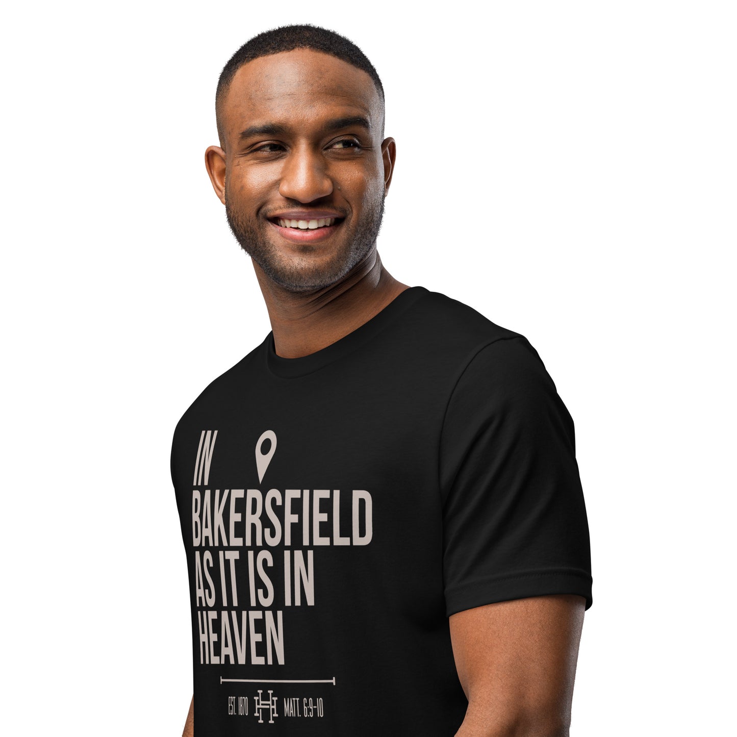 In Bakersfield as in Heaven: Unisex Tee