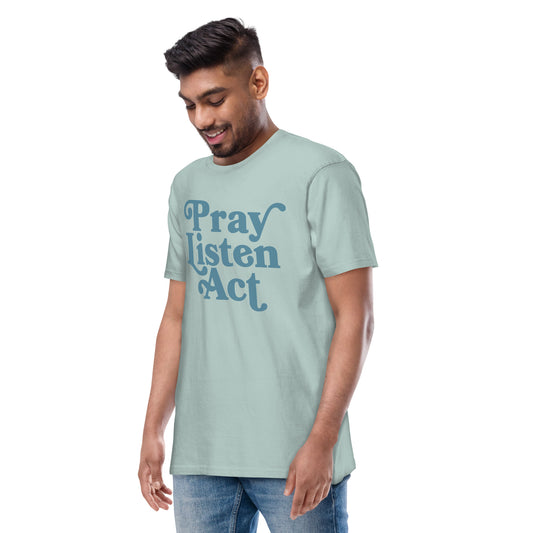 Pray - Listen - Act: Men’s Heavyweight Tee