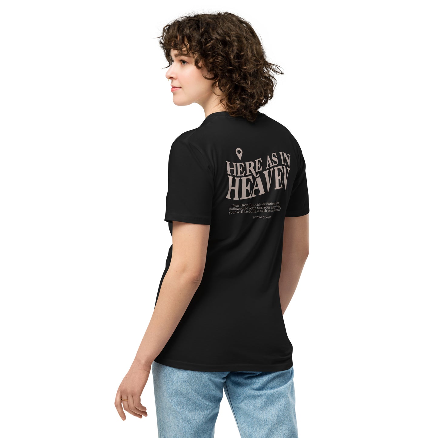 Here as in Heaven: Unisex Premium Tee