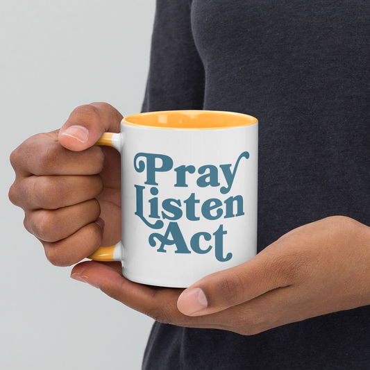 Pray - Listen - Act Mug
